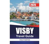 VISBY Travel Guide 2026: Practical Planning for First-Time Visitors to Sweden's Walled Medieval Island