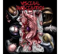 Visceral evisceration - The lost tapes