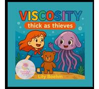 Viscosity: Thick as Thieves (The Curious Minds Club)