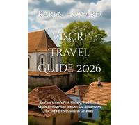 Viscri Travel Guide 2026: Explore Viscri’s Rich History, Traditional Saxon Architecture & Must-See Attractions for the Perfect Cultural Getaway