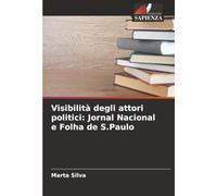 Visibilità degli attori politici: Jornal Nacional e Folha de S.Paulo