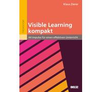 Visible Learning kompakt: 44 Impulse für einen effektiven Unterricht