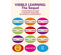 Visible Learning: La secuela – Una síntesis de más de 2,100 meta-análisis sobre el logro