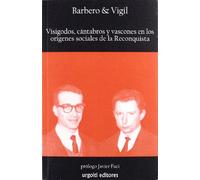 Visigodos Cantabros Y Vascones En Los Origenes Sociales De La Re Conqu