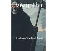 Visigothic: Shadow of the Black Death (Saga Visigothic)