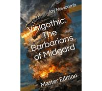 Visigothic: The Barbarians of Midgard: Master Edition (Saga Visigothic)