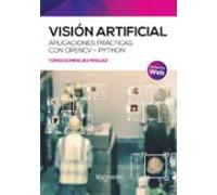 Visión Artificial: Aplicaciones prácticas con OpenCV - Python (SIN COLECCION)
