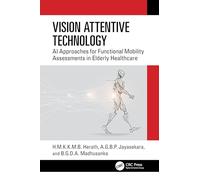 Vision Attentive Technology: AI Approaches for Functional Mobility Assessments in Elderly Healthcare