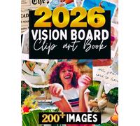 Vision Board 2026: 200+ Inspiring Images & Power Words for Manifestation, Goals, and Success (Vision Board Book Series)