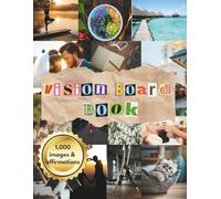 Vision Board Book: | 1,000 High Quality Pictures & Positive Affirmations | 2026 Manifest Your Dream Life | Goal Setting Clip Art Magazine for Women