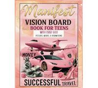 Vision Board Book for Teens: A Creative Journey to Dream, Believe, and Achieve, unlock your dreams with inspiring images (Vision Board Clip Art)