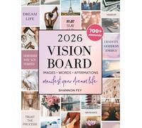 Vision Board Book for Women: 700+ Aesthetic Images, Inspiring Words, Quotes, and Positive Affirmations to Manifest Your Dream Life and Goals (2026 Vision Board Supplies)