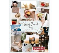 Vision Board Book: High Quality Clip Art Magazine Supplies | 250+ Pictures & Quotes| Aesthetic Dream Board for Visualization & Affirmations-Mood Board for Goal-Setting