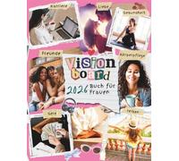 Vision Board Buch 2026 für Frauen: Ästhetische Bilder, Manifestations-Clipart, motivierende Zitate, Affirmationen sowie ausgeschnittene Wörter und Phrasen
