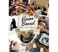 Vision Board Clip Art Book: A Collection of Inspiring Images, Quotes, and Elements to Manifest Your Dream Life