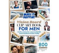 Vision Board Clip Art Book For Men (Vision Board Clip Art Book Kit and Supplies)
