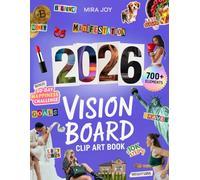 Vision Board Clip Art Book for Women: 700+ Empowering Pictures, Quotes and Affirmations - The Quick and Easy “Cut it out” Magazine To Create Your Own Vision Board (Vision Board Supplies)