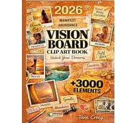 Vision Board Clip Art Book Unlock Dreams: Countless Motivational Pictures, Uplifting Words, Quotes, and Affirmations to Bring Focus to Your Goals and Create a Vision Board That Truly Works
