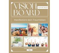 Vision Board Clip Art Buch: Manifestieren Sie Ihr Traumleben. 500 Inspirierende Fotos, Bilder und Motive, um ein kraftvolles Vision Board zu erstellen ... Einseitig bedruckt. (VISION BOARD EDITION)