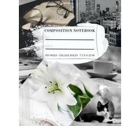 Vision Board Composition Notebook: Aesthetic College Ruled Journal with Positive Quotes for Peace, Strength, Wisdom, and Love | 7.5 x 9.25 in | 110 Pages