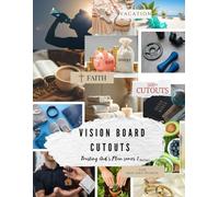 Vision Board Cutouts: FROM VISION TO VICTORY TRUSTING GOD`S PLAN SERIES 2
