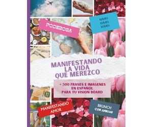 Vision Board en español: Manifiesta la vida de tus sueños 2025 collage - crafts - tablero de los sueños: La herramienta más poderosa para manifestar lo mejor del 2025