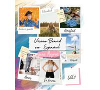 Vision Board en Español para Mujeres. Vol.1: Crea la Vida de tus Sueños con la Ley de Atracción. Más de 230 Imágenes, Frases y Afirmaciones Inspiradoras.