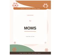 Vision Board for Moms: Dream Big, Live Fully: A Guided Journal for Intention, Gratitude & Growth