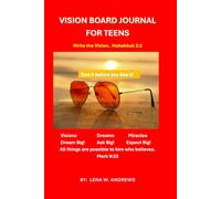 Vision Board Journal For Teens: Write the Vision! Habakkuk 2:2