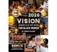 Vision Board & Manifestation Journal Kit for Women 2026: 1,100+ Inspiring Cutouts, Affirmations & Modern Clip Art for Your Dream Life