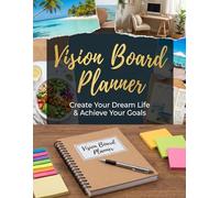 Vision Board Planner: 8.5x11 Goal Setting Workbook | 50 Pages | Dream Board Organizer, Action Plan & Manifestation Journal for Women & Men | Yearly Vision Notebook