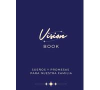 Vision Book: Sueños y promesas para nuestra familia
