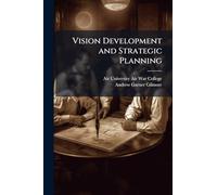 Vision Development and Strategic Planning