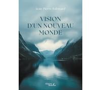 Vision d'un nouveau monde