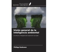Visión general de la inteligencia ambiental: Un entorno inteligente de inspiración europea