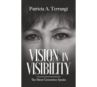 Vision in Visibility: The Silent Generation Speaks
