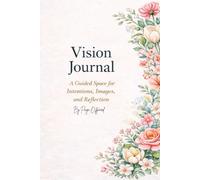 Vision Journal: A Guided Space for Intentions, Images, and Reflection