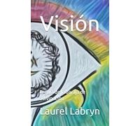 Visión: la guía de la baraja de adivinación