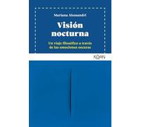 Visión nocturna: Un viaje filosófico a través de las emociones oscuras (KOAN)