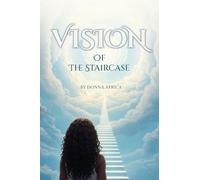 Vision of the Staircase