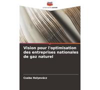 Vision pour l'optimisation des entreprises nationales de gaz naturel