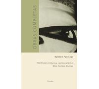 Visión trinitaria y cosmoteándrica: Dios-Hombre-Cosmos: Obras Completas - Vol. VIII: 8 (Raimon Panikkar Obras Completas)