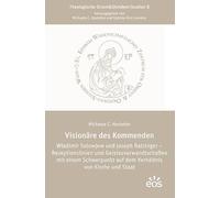 Visionäre des Kommenden Wladimir Solowjew und Joseph Ratzinger - Rezeptionslinien und Geistesverwandtschaften mit einem Schwerpunkt auf dem Verhältnis von Kirche und Staat: 8