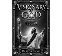 VISIONARY OF GOD: -BLACK & WHITE EDITION- BOOK 1 of SERIES (Visionary Of God: Book 1 of Series)