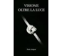 VISIONE OLTRE LA LUCE