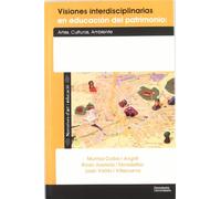 Visiones interdisciplinarias en Educación y Patrimonio: Artes, culturas, ambiente (UdG Publicacions)