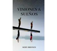 Visiones & Sueños