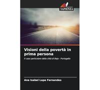 Visioni della povertà in prima persona: Il caso particolare della città di Beja - Portogallo