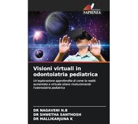 Visioni virtuali in odontoiatria pediatrica: Un'esplorazione approfondita di come la realtà aumentata e virtuale stiano rivoluzionando l'odontoiatria pediatrica