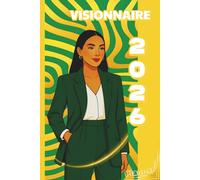 VISIONNAIRE 2026 : Planner & Agenda: L'outil d'Organisation et de Productivité pour les Femmes Ambitieuses - Bilan Annuel, Objectifs Mensuels et Suivi Quotidien
